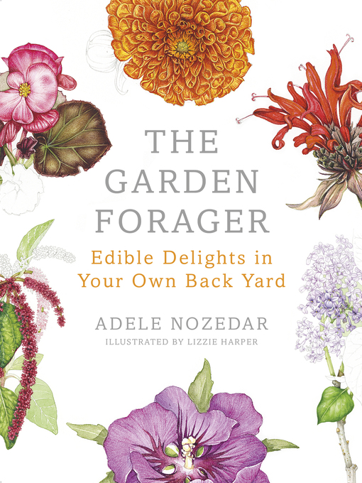 Title details for The Garden Forager by Adele Nozedar - Wait list
